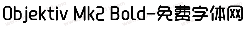 Objektiv Mk2 Bold字体转换